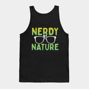 Cool Nerd Nerdy By Nature T-Shirt - Geek Glasses Tank Top